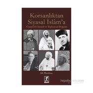 Korsanlıktan Siyasal İslam’a - Ali Maskan