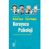 KORUYUCU PSIKOLOJI ÇOCUK EĞİTİMİNDE DUYGUSAL REHBERLIK - KEMAL SAYAR;FEYZA BAĞLAN