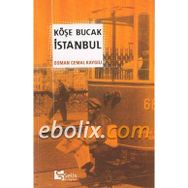 KÖŞE BUCAK İSTANBUL - OSMAN CEMAL KAYGILI
