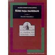 KÖSE PAŞA HANEDANI - NECDET SAKAOĞLU
