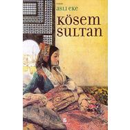 KÖSEM SULTAN - ASLI EKE
