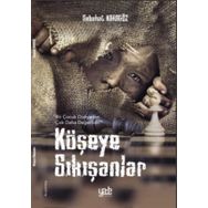 Köşeye Sıkışanlar - Sebahat Karagöz