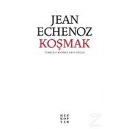 KOŞMAK - JEAN ECHENOZ