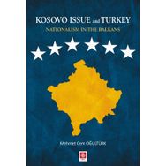 Kosovo Issue and Turkey Nationalism in The Balkans Mehmet Cem Oğultürk