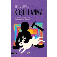 Koşullanma - Seçil Kutal