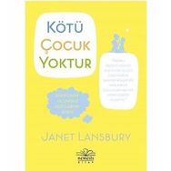 Kötü Çocuk Yoktur - Janet Lansbury