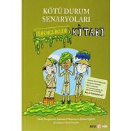 Kötü Durum Senaryoları - İğrençlikler Kitabı - David Borgenicht; Nathaniel Maruna; Robin Epstein
