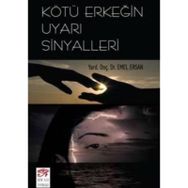 KÖTÜ ERKEĞİN UYARI SINYALLERI - EMEL ERSAN