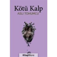 Kötü Kalp - Aslı Tohumcu