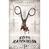 Kötü Katolikler - James Green