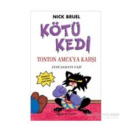 Kötü Kedi Ton Ton Amcaya Karşı - Nick Bruel