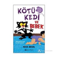 KÖTÜ KEDI VE BEBEK - NICK BRUEL