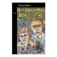 Kötü Tabiat İyi Doğa - Tuncer Erdem