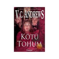 KÖTÜ TOHUM - V. C. ANDREWS
