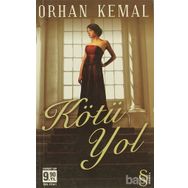 KÖTÜ YOL (CEP BOY) - ORHAN KEMAL