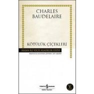 KÖTÜLÜK ÇİÇEKLERİ - BAUDELAIRE