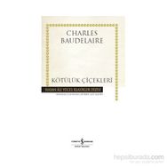 Kötülük Çiçekleri - Charles Baudelaire
