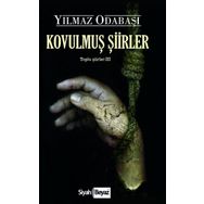 Kovulmuş Şiirler - Yılmaz Odabaşı