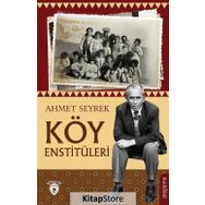 Köy Enstitüleri - Ahmet Seyrek
