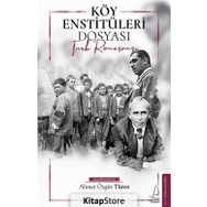 Köy Enstitüleri Dosyası - Ahmet Özgür Türen