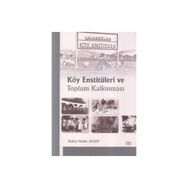 KÖY ENSTİTÜLERİ VE TOPLUM KALKINMASI - BAHA MUTLU AYDIN