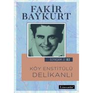 Köy Enstitülü Delikanlı - Fakir Baykurt Melike Oran