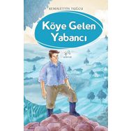Köye Gelen Yabancı - Kemalettin Tuğcu