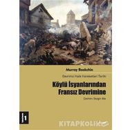 KÖYLÜ İSYANLARINDAN FRANSIZ DEVRIMINE DEVRIMCI HALK HAREKETLERI TARIHI 1 - MURRAY BOOKCHIN
