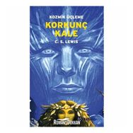 KOZMIK ÜÇLEME 3 KORKUNÇ KALE - CLIVE STAPLES LEWIS