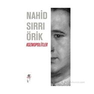 KOZMOPOLITLER - NAHID SIRRI ÖRİK