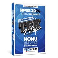 KPSS 2024 Pratik Eğitim Serisi Tüm Dersler Eğitim Bilimleri Tek Kitap Konu Anlatımı Soru İlaveli - Yediiklim Yayınları