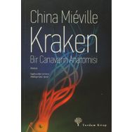 Kraken Bir Canavarın Anatomisi - China Mieville
