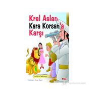 KRAL ASLAN KORSANA KARŞI - TUNCEL ALTINKÖPRÜ