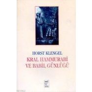 KRAL HAMMURABI VE BABIL GÜNLÜĞÜ - GENEL