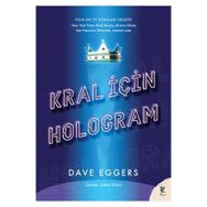 Kral İçin Hologram - Dave Eggers