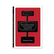 Kral Oidipus, Hamlet ve Satıcının Ölümü Oyunlarında Trajik Olan - Ramazan Aksoy