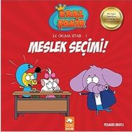 Kral Şakir İlk Okuma 1 Meslek Seçimi - Eksik Parça Yayınları