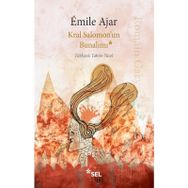 KRAL SALOMON'UN BUNALIMI - EMILE AJAR