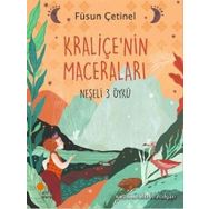 Kraliçe'nin Maceraları - Neşeli 3 Öykü - Füsun Çetinel