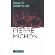 Kralın Bedenleri / Pierre Michon