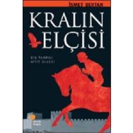 KRALIN ELÇİSİ - İSMET BERTAN (ISBN:978 9944 717)