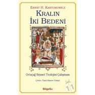 Kralın İki Bedeni-Ortaçağ Siyaset Teolojisi Çalışması - Ernst H. Kantorowicz