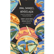 Kral,Savaşçı,Büyücü,Aşık Robert Louise Moore Douglas Gillette