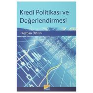 Kredi Politikası ve Değerlendirmesi - Kezban Öztürk
