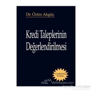 Kredi Taleplerinin Değerlendirilmesi - Öztin Akgüç