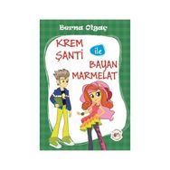 Krem Şanti ile Bayan Marmelat - Berna Olgaç