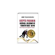 Kripto Paranın Doğuşu Gelişimi ve Türkiyedeki Seyri Ahmet Tolga Bilseloğlu İkinci Adam Yayınları