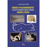 Kriter Yayınları Anadolu Paleodemografisi Paleolitik Dönemden Osmanlı Dönemine Anadolu İnsanı