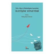 Kriz Algı ve Markalaşma Açısından İletişim Yönetimi Süleyman Güven Mahmut