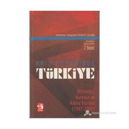 KRIZ ÜÇGENİNDE TÜRKİYE - MEHMET HASGÜLER, BÜLENT ULUDAĞ